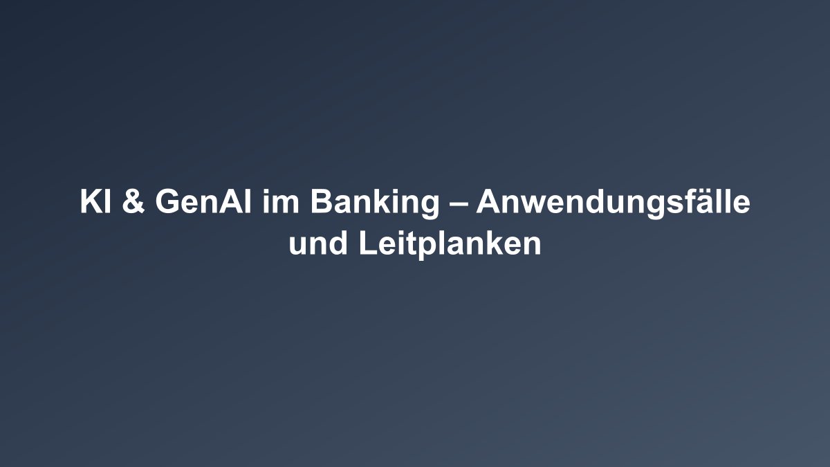 KI und GenAI im Banking Überblick