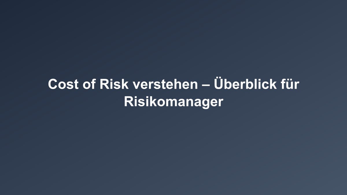Cost of Risk Kennzahl Überblick