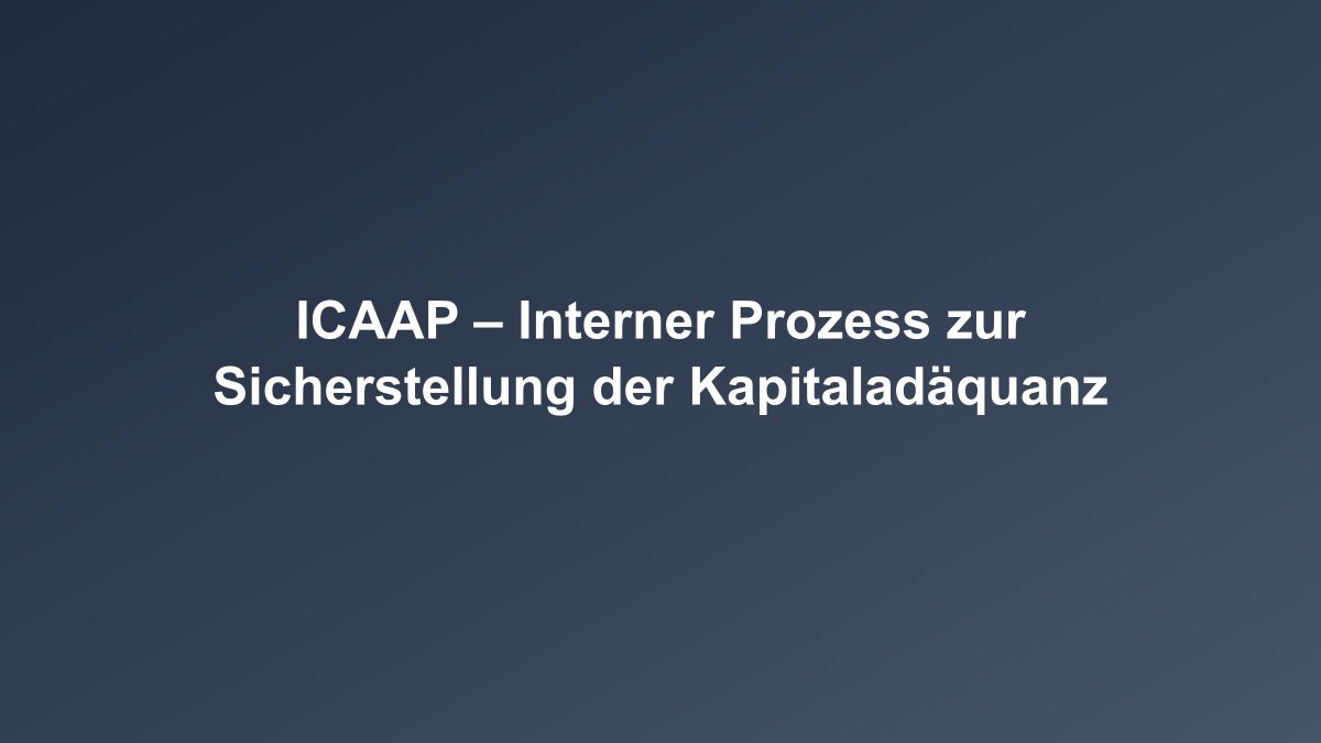 ICAAP Überblick