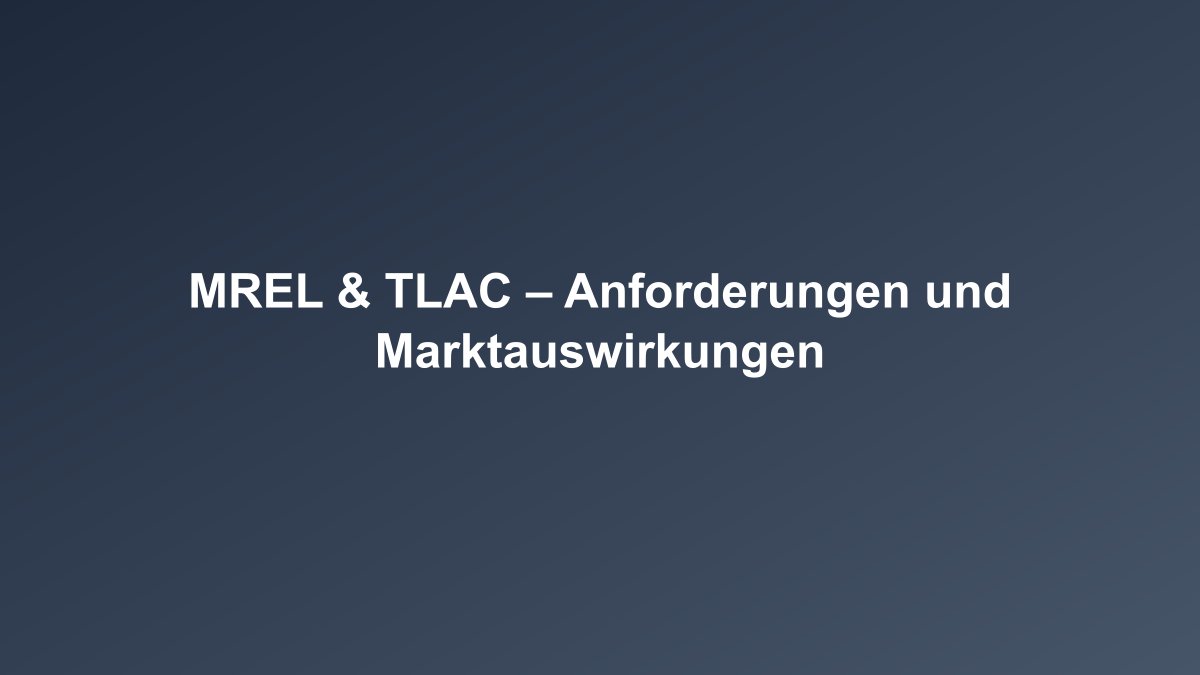MREL und TLAC Überblick