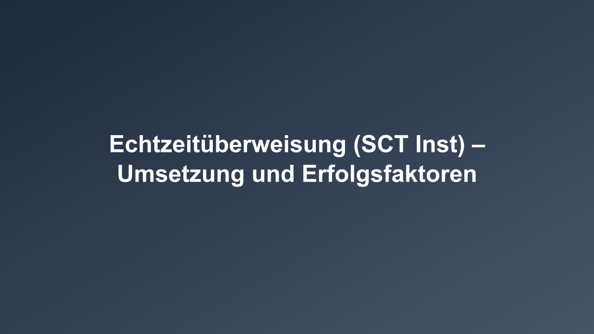 Echtzeitüberweisung SCT Inst Überblick