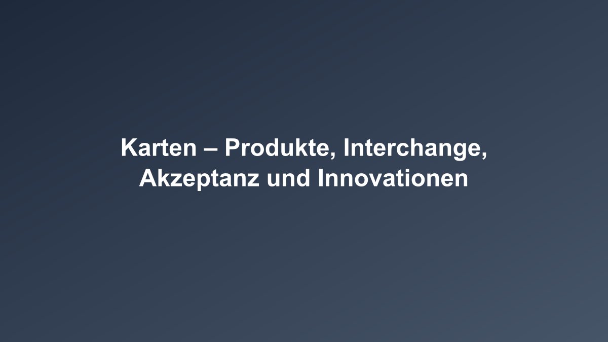 Kartenmarkt Überblick für Banken