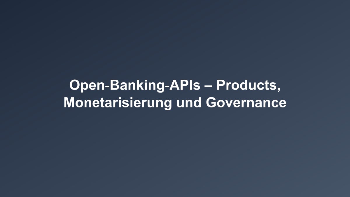 Open Banking APIs Überblick