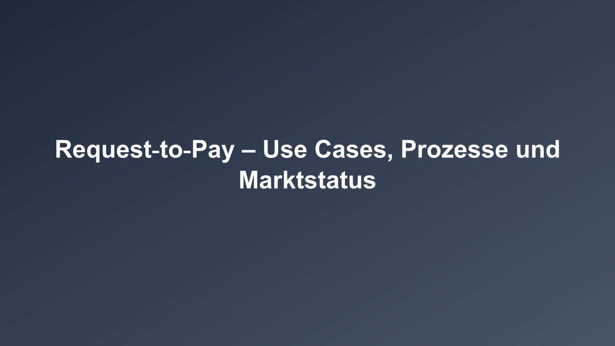 Request to Pay Überblick