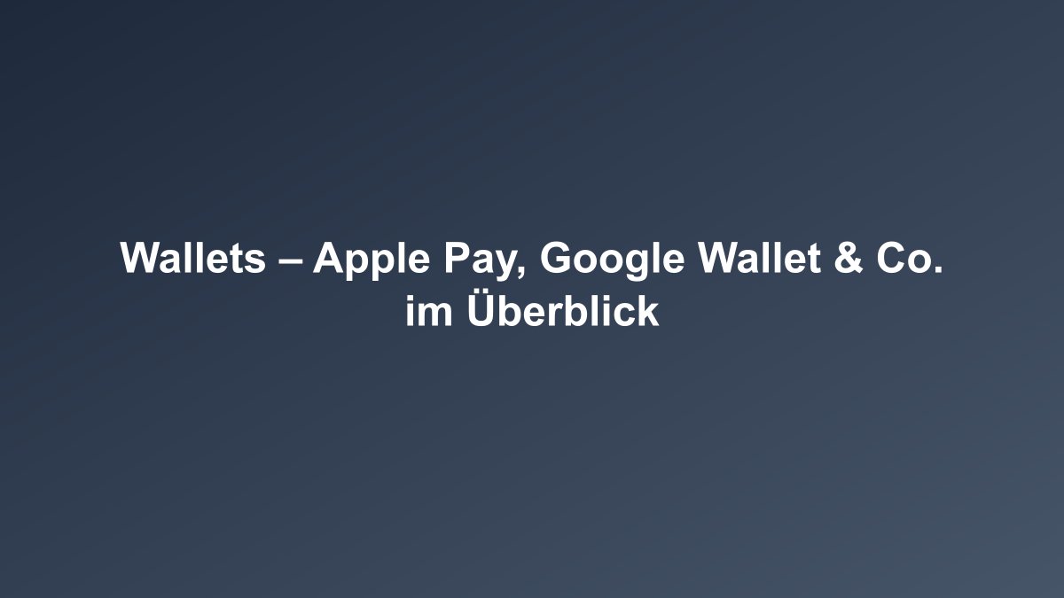 Wallets im Banking Überblick